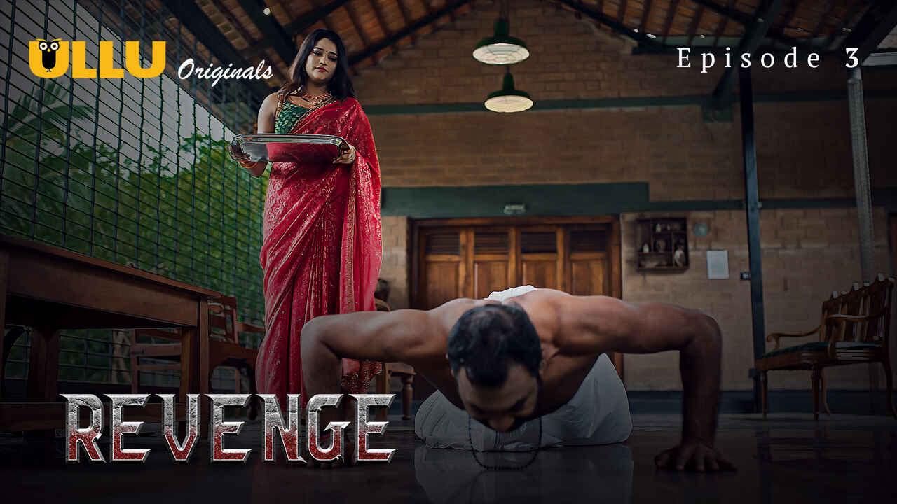 Balas Dendam Panas 2024 – Adegan Syur Eksklusif Episode 3 Seri Web Hindi Ullu